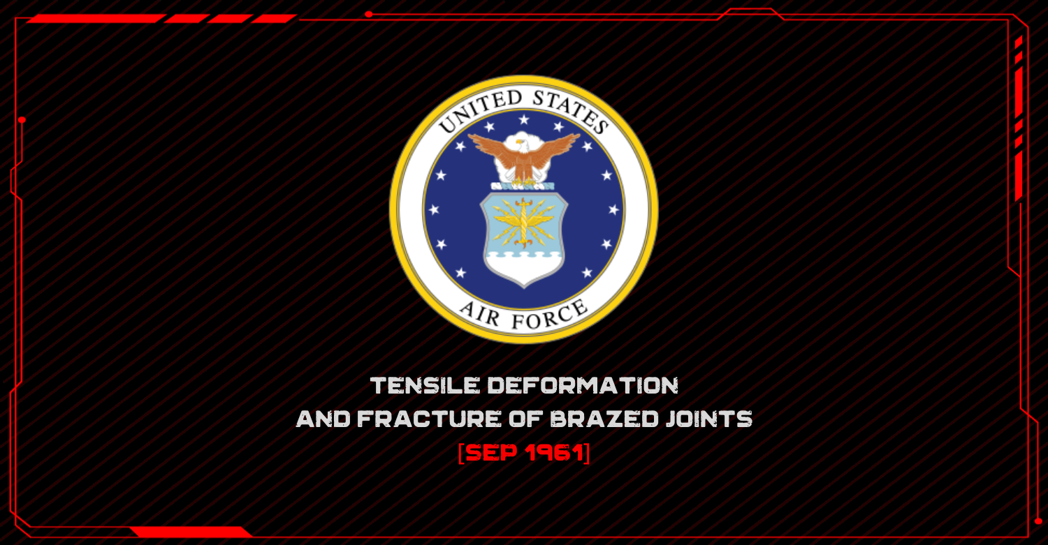 Tensile Deformation and Fracture of Brazed Joints - AF - 1961