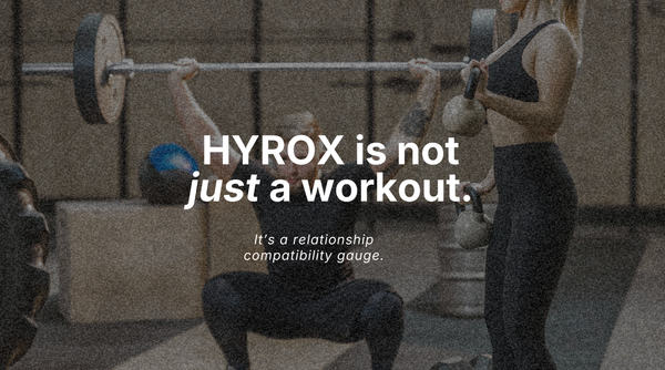 Why HYROX might be the ultimate compatibility test.