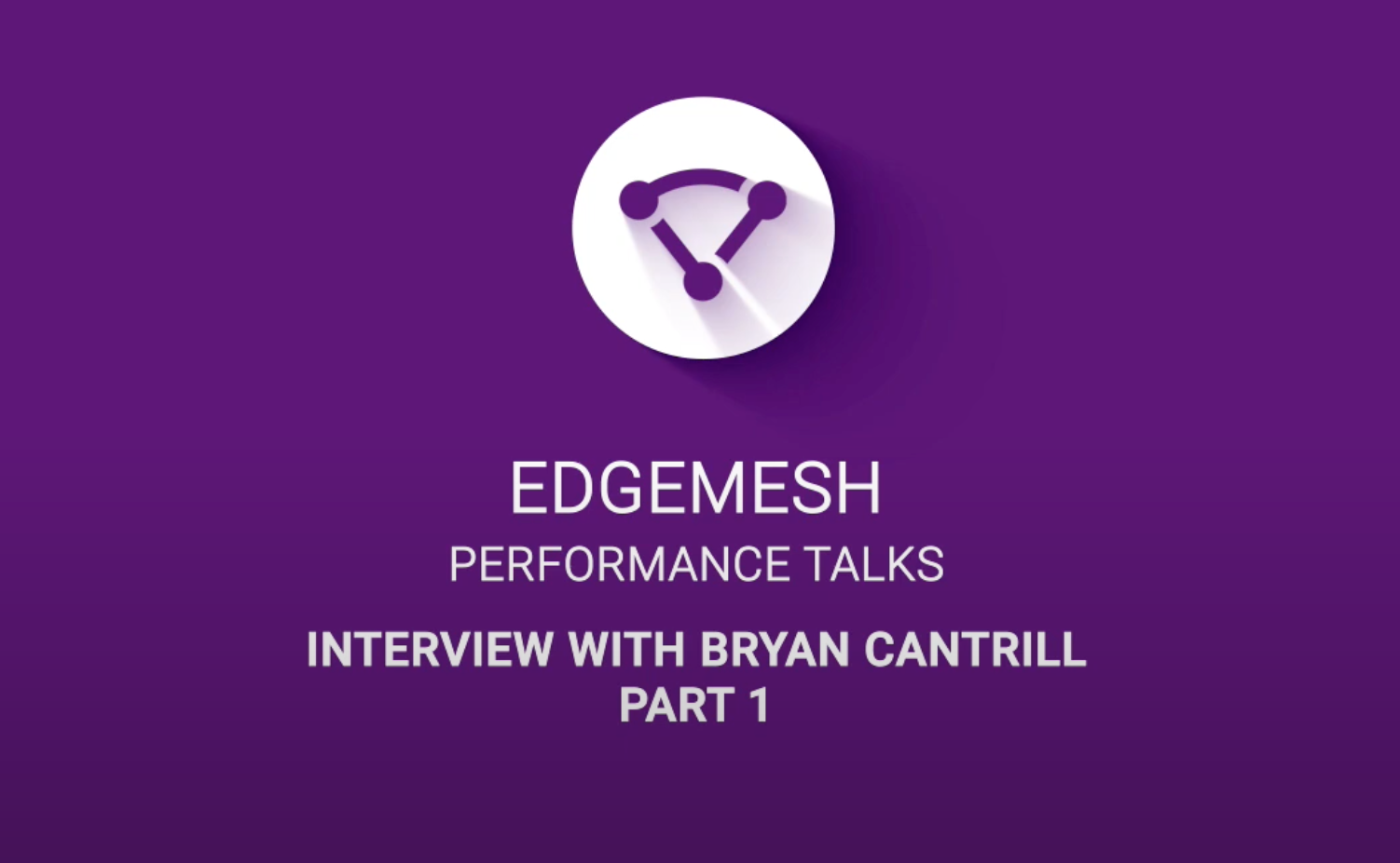 Episode 1: Brian Cantrill (Part 1)