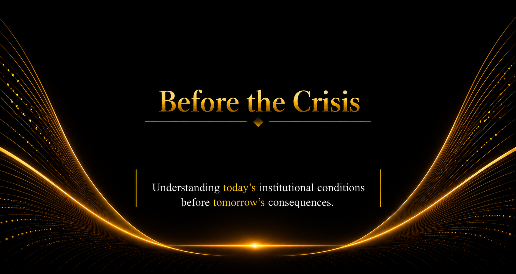 PATTERNS • CONDITIONS • CONSEQUENCES