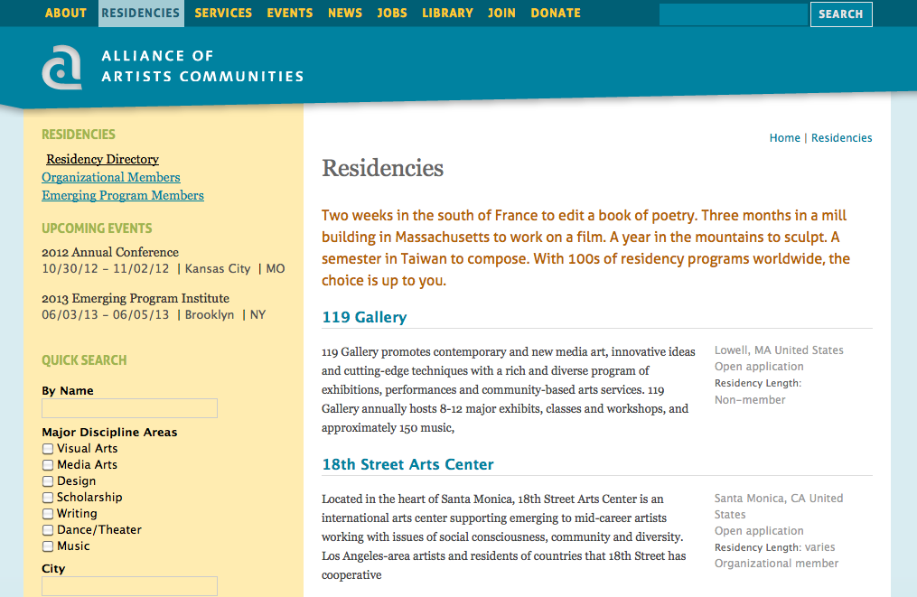 The Alliance of Artist Communities provides a free searchable databse of over a thousand residency programs.