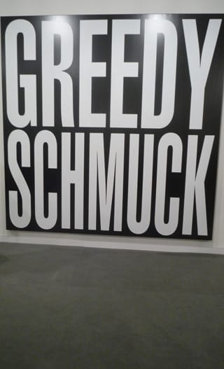 Barbara Kruger, "Untitled (Greedy Schmuck)" (2012), at L & M Arts (click to enlarge)