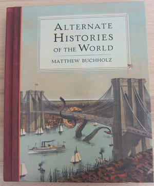 Alternate Histories of the World