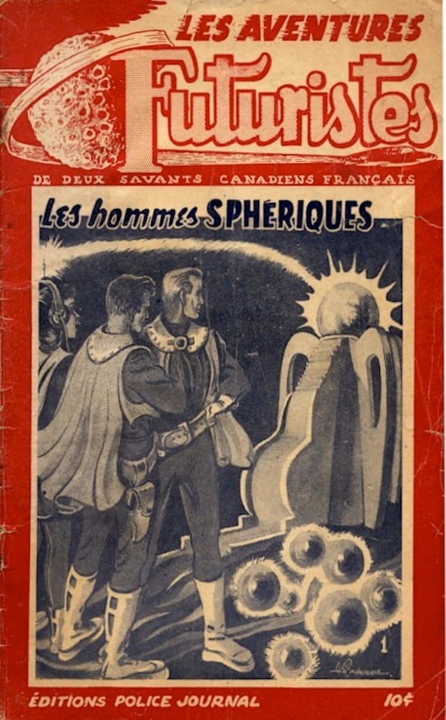Les Aventures Futuristes #1 (1949), about two French Canadian "savants" encountering the "spherical men" (via Comic Book Plus)