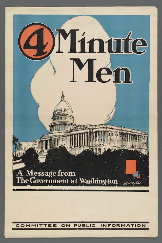 4 Minute Men—A Message from the Government at Washington. H. Devitt Welsh. Washington, D. C.: Committee on Public Information, 1917. The New York Public Library, Rare Book Division. (courtesy of the New York Public Library)