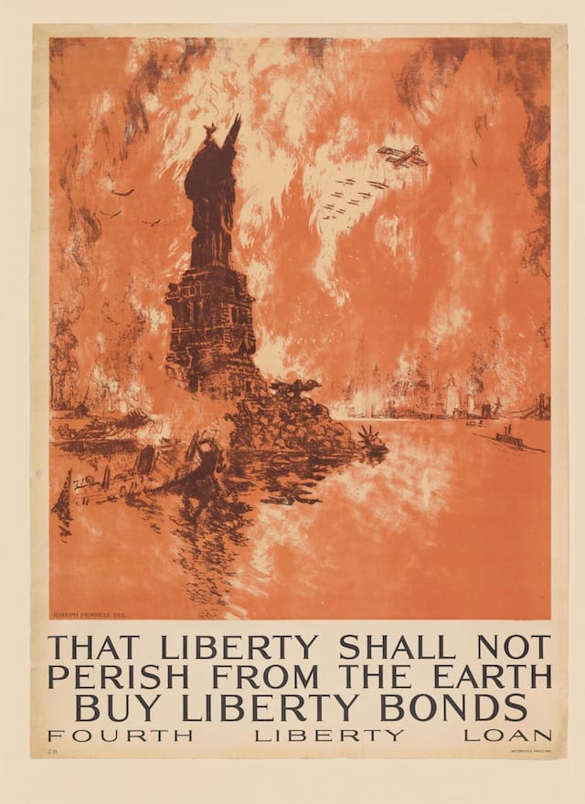 That Liberty Shall Not Perish from the Earth—Buy Liberty Bonds Fourth Liberty Loan. Joseph Pennell. Philadelphia: Ketterlinus, 1918. New York Public Library, The Miriam and Ira D. Wallach Division of Art, Prints and Photographs. (courtesy of the New York Public Library)