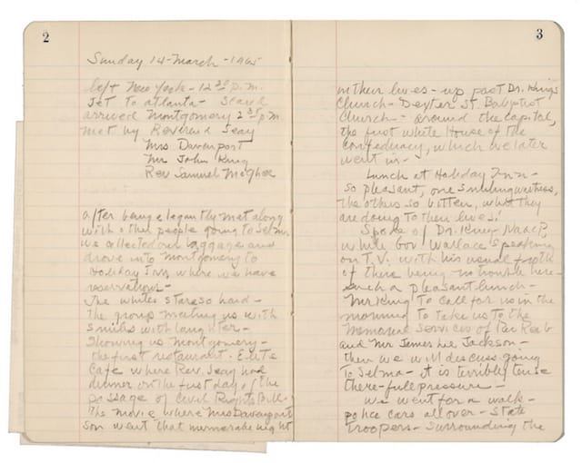 William Christopher's diary recording the Civil Rights march from Selma to Montgomery, Alabama, from March 13-15, 1965. "Tooker describes in detail his trip to Montgomery, Alabama along with his colleague John Scotford Jr. and partner George Tooker. He details their arrival in Montgomery, the journey from Montgomery to Selma, where they go to a memorial service for the Reverend James Reeb with eulogy by Dr. Martin Luther King, Jr., and the march from Selma to Montgomery, where Dr. King speaks again.  Folded inside front cover are an invitation to and program from the memorial service."
