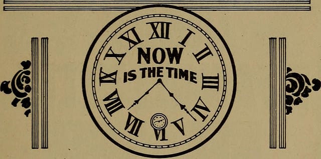 Now is the time! Illustration from "Workable plans for wide-awake churches" (1906) (image via Internet Archive Book Images)