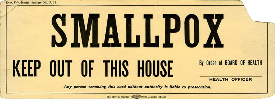 "Smallpox: Keep out of This House" (1910) (via National Library of Medicine)