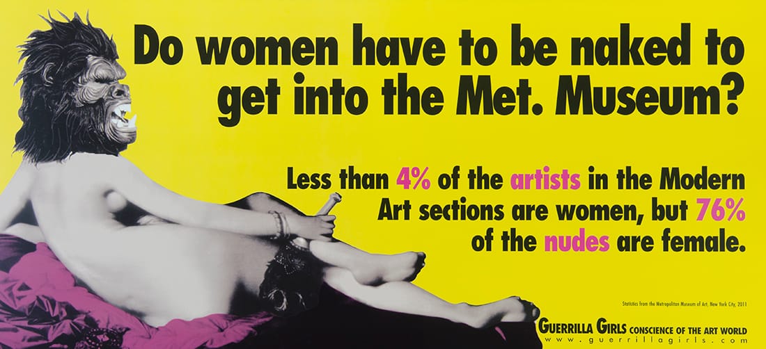 Guerrilla Girls, "Do Women Have To Be Naked To Get Into The Met. Museum?" (2012), 18 x 24 in. (via pomona.edu)