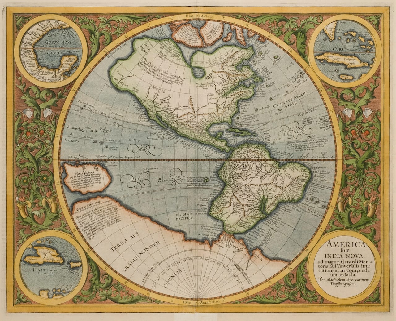 Gerard Mercator America sive India Nova (Amsterdam (Duisburg), 1595) Known for the ingenious "Isogonic Cylindrical [Mercator's] Projection," Mercator revolutionized navigation and is deemed the greatest 16th-century cartographer. His son Michael published this map, a year after Mercator's death, with its circular detail insets, decorative surrounding strapwork, and an early revelation of the long- sought but illusory "Northwest Passage." Photograph by Paul Mutino.