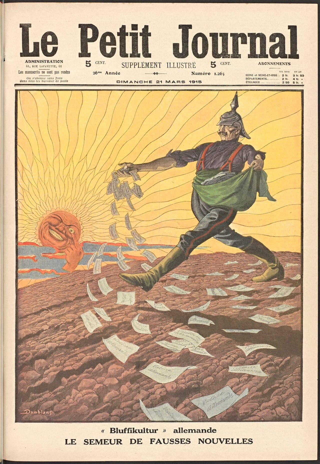 The Sower of False News Eugène Damblans (French, 1865–1945). Le petit journal: Supplément illustré 26, no. 1265. (March 21, 1915): cover The Getty Research Institute, Los Angeles (84-S404)