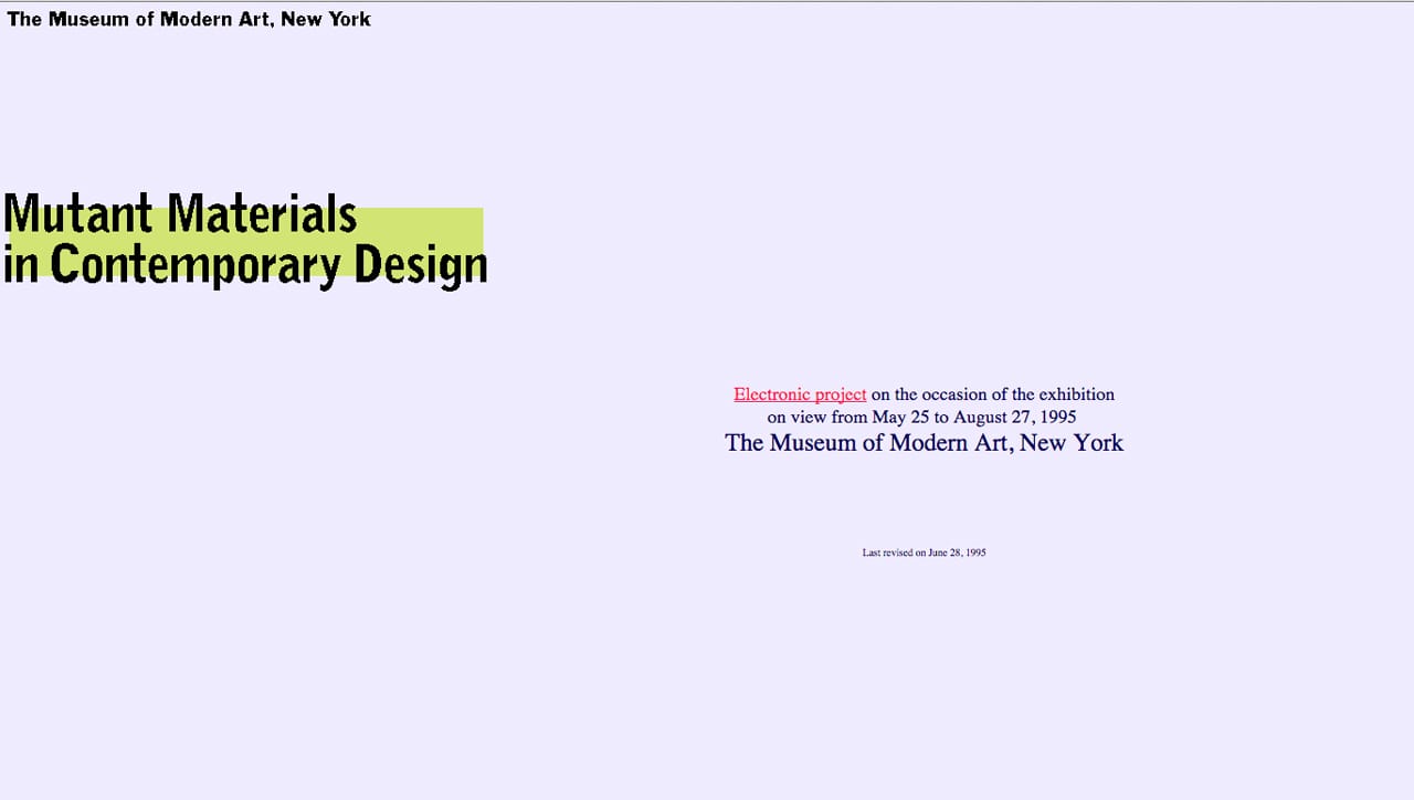 Site for the 1995 MoMA exhibition 'Mutant Materials'