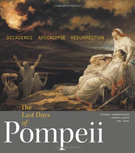 The cover of 'The Last Days of Pompeii: Decadence, Apocalypse, Resurrection' (image via Amazon)