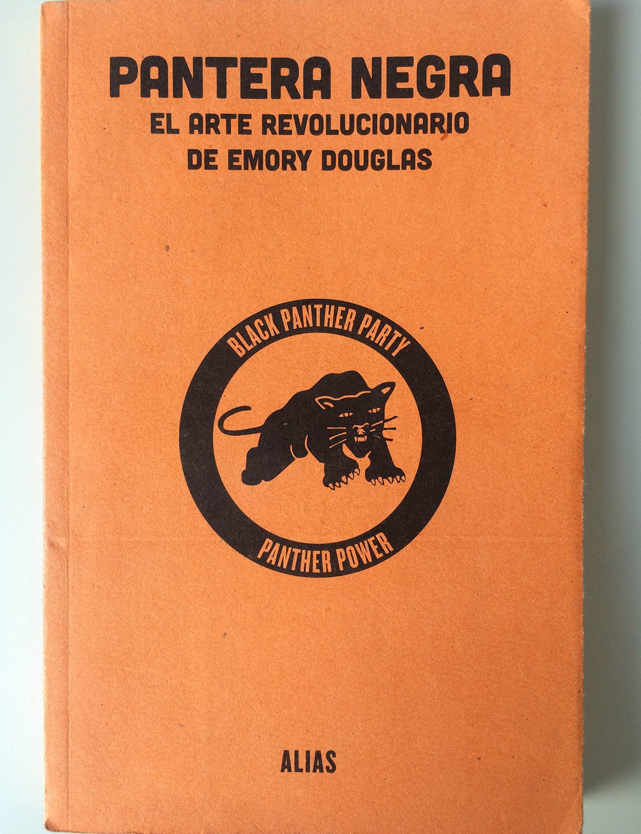 The Spanish version of 'Black Panther: The revolutionary art of Emory Douglas,' published by Alias Editorial