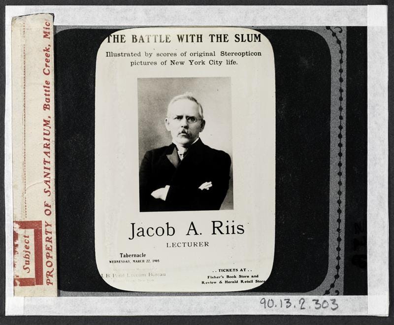 "The Battle with the Slum, Jacob A. Riis Lecturer." Riis lecture poster from gelatin silver transparency (1905) (courtesy Museum of the City of New York, Gift of Roger William Riis)