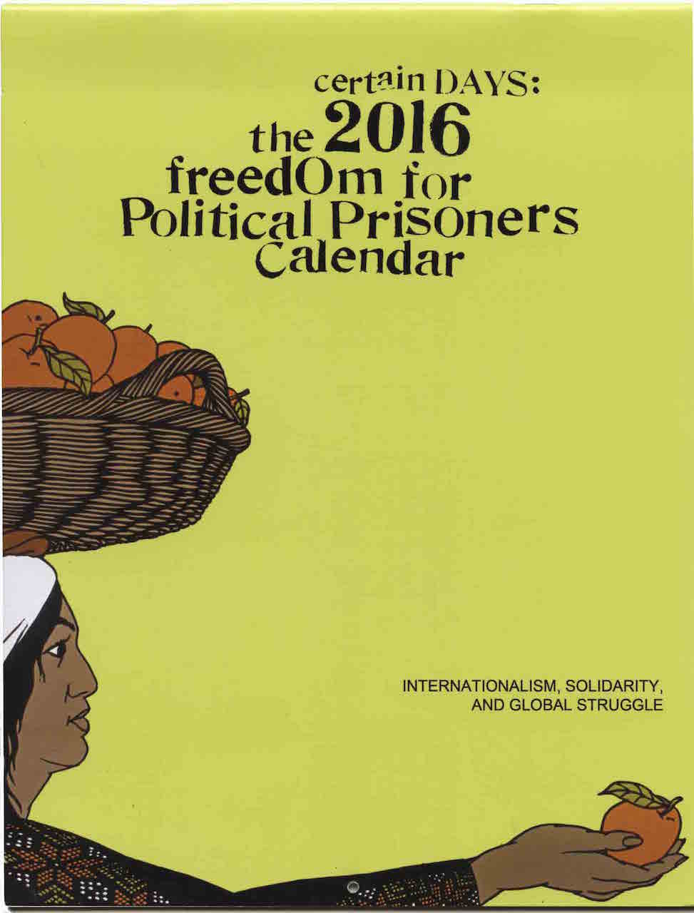 Freedom for Political Prisoners Calendar (via Justseeds)