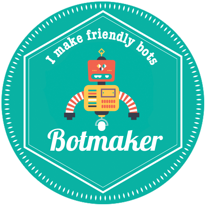 Botwiki's botmaker badge, issued to those who create bots and/or resources for botmakers (image courtesy Stefan Bohacek)