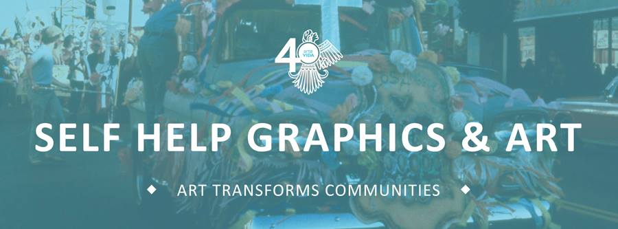 Self Help Graphics Art via facebook)