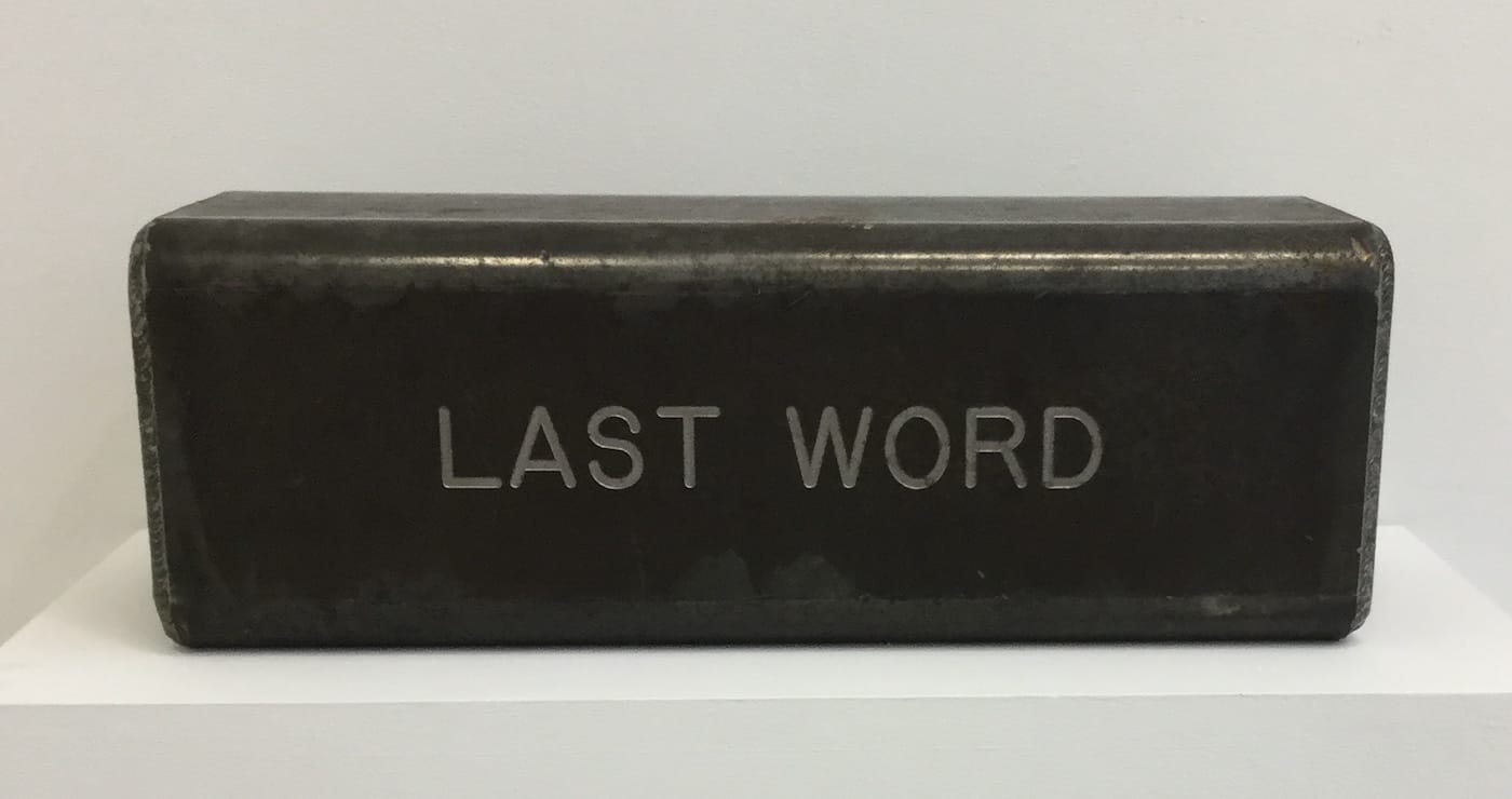 Stephen Kaltenbach, "Last Word" (1970–present), steel and unknown contents, 6 x 17 1/2 x 6 in