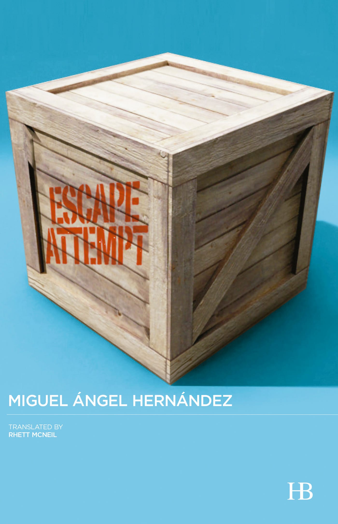 'Escape Attempt' by Miguel Angel Hernández, translated by Rhett McNeil, and published by Hispabooks (image courtesy Hispabooks)