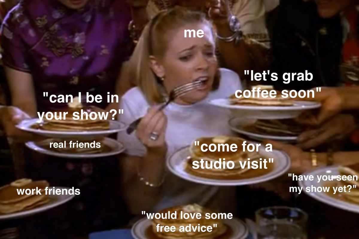 Art Problems: Are My Friends Using Me to Get Shows?