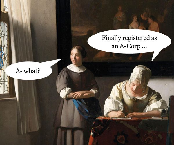 Art Problems: WTF Is an A-Corp?