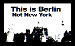 Review of "This is Berlin Not New York," Screening this Sat at Anthology Film Archives