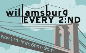[Sponsor] Join the Williamsburg Every 2:ND Friday Art Crawl - Friday Nov 11, 6-9PM