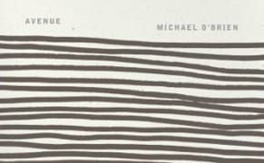 Sleeper Awake: Michael O’Brien’s “Avenue”