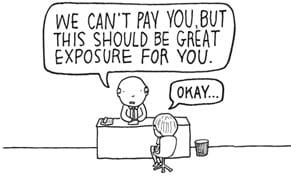 What Would You Do for Exposure?