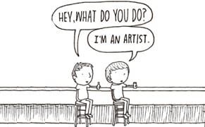 Don't You Understand, I'm an Artist!