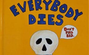 A Kid's Book for Adults Tells the Truth About Death