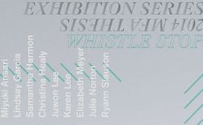 Purchase College, SUNY School of Art+Design Presents MFA Exhibition “Whistle Stop”