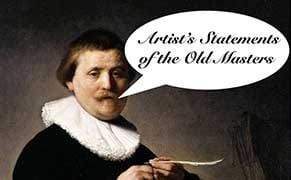 The Artist Statements of the Old Masters