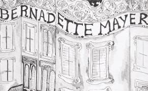 The Drama in the Everyday: Bernadette Mayer's Early Poems