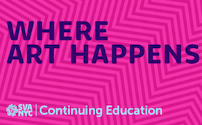 School of Visual Arts Continuing Education Fall 2015 Information Sessions
