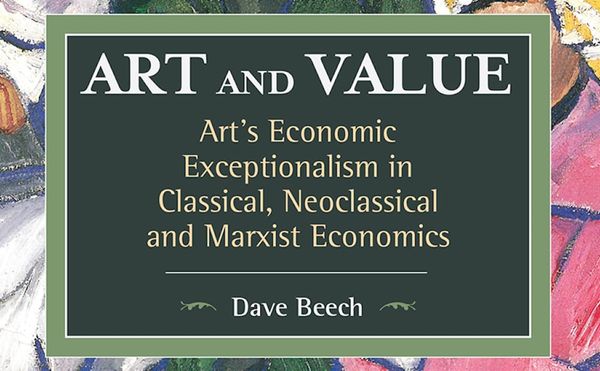 Reader’s Diary: David Beech's ‘Art and Value’