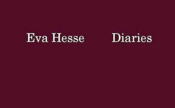 Reader’s Diary: ‘Eva Hesse: Diaries’