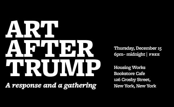 Art After Trump, a Night of Creative Responses to the Election