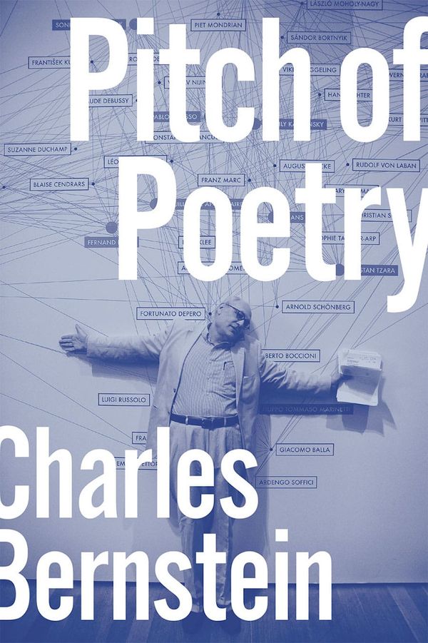 Pitching Poetry: Charles Bernstein's Essays and Interviews