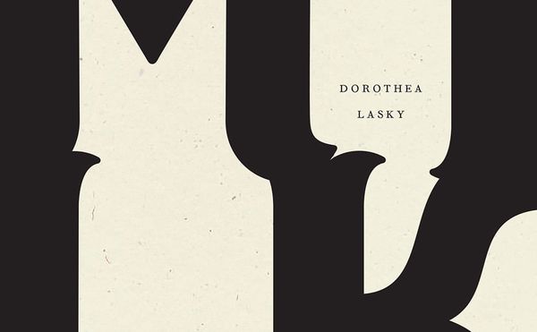Dorothea Lasky's Provocative Poems about Motherhood