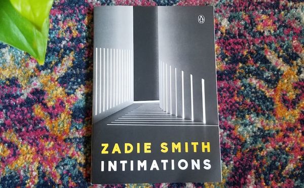 During the Pandemic, Zadie Smith Sits With the Compulsion Towards Doing