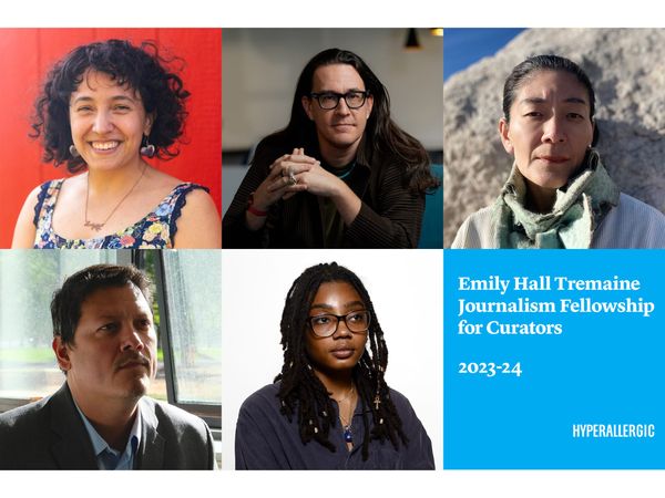 Announcing the Recipients of the 2023–24 Emily Hall Tremaine Journalism Fellowship for Curators