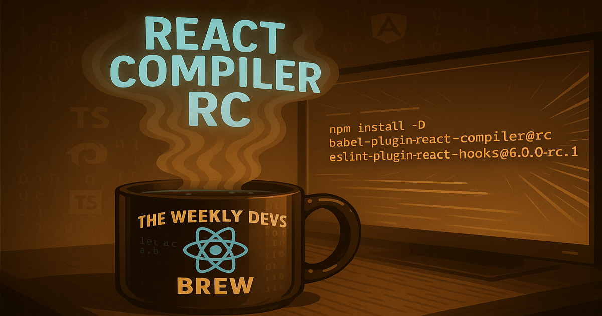 The Weekly Dev's Brew #9