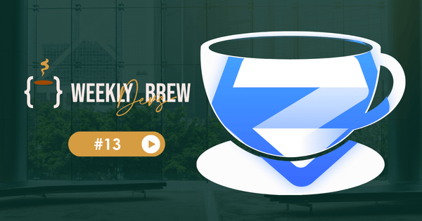 The Weekly Dev's Brew #13