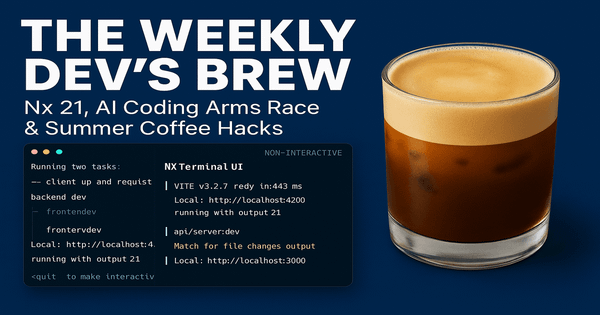 The Weekly Dev's Brew #11