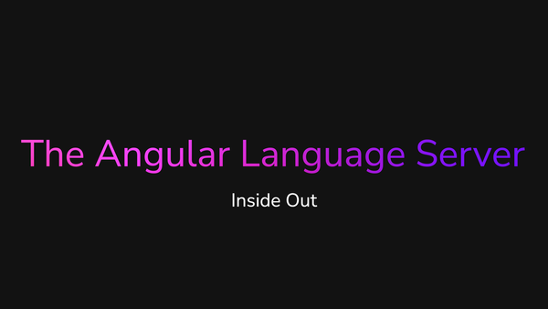 Talk cover for The Angular Language Server: Inside Out