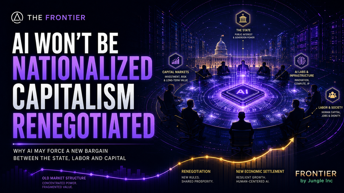 AI Won’t Be Nationalized. Capitalism Will Be Renegotiated