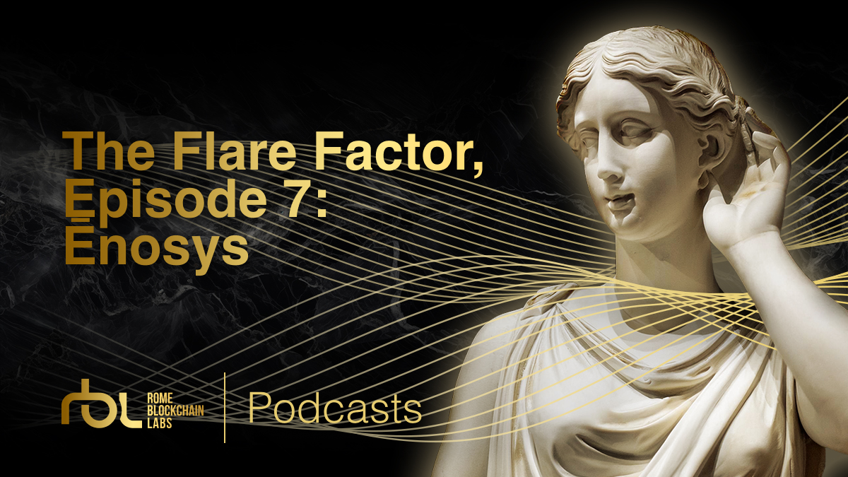 The Flare Factor, episode 7: Ēnosys